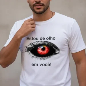 Camisa Estou de olho em você  (0503)